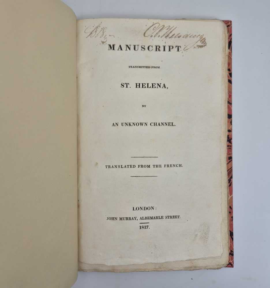 [NAPOLEON] Manuscript Transmitted from St. Helena, by an Unknown Channel. Translated from the French.