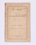 WEBSTER, Daniel An Address to the New York Historical Society, February 23, 1852.