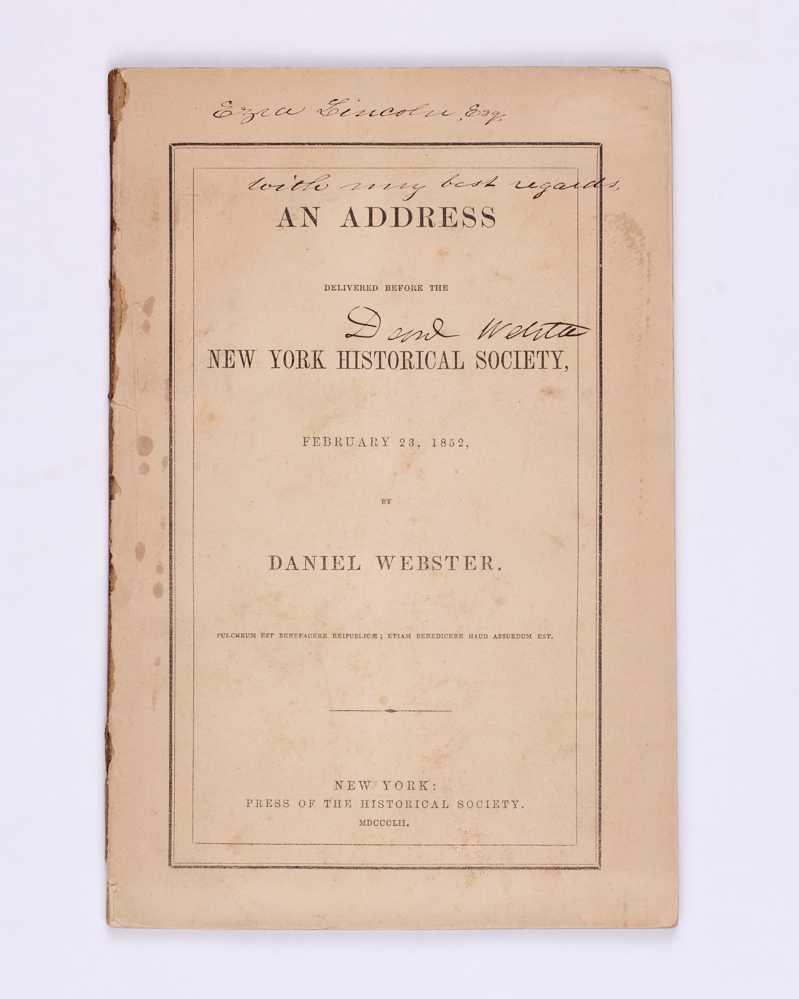 WEBSTER, Daniel An Address to the New York Historical Society, February 23, 1852.