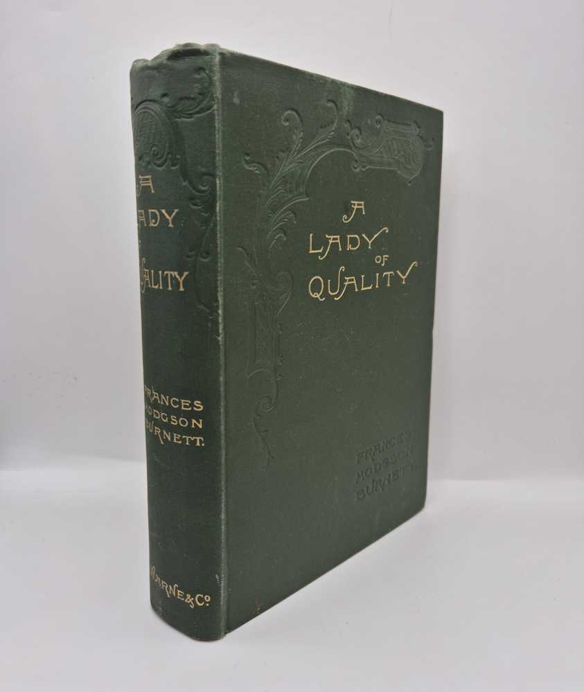 BURNETT, Frances Hodgson A Lady of Quality