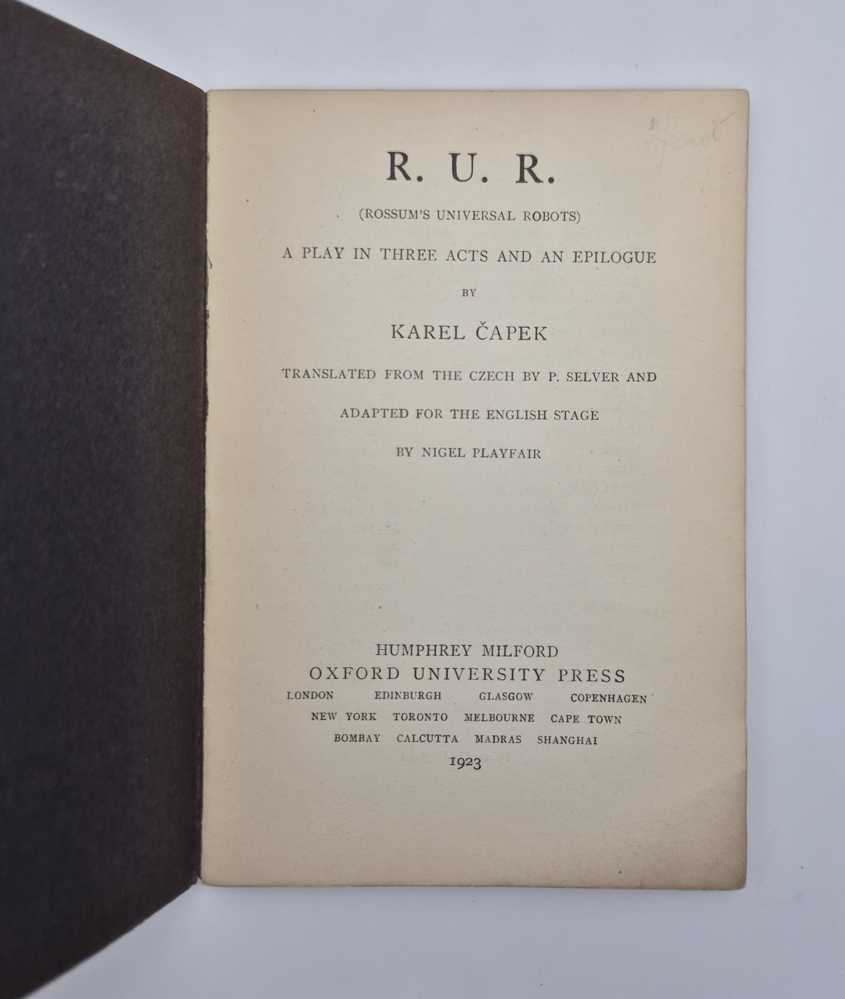 CAPEK, Karel R.U.R [Rossum’s Universal Robots] A Play in Three Acts and an Epilogue