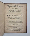 DRYDEN, John Tyrannick Love; or, the Royal Martyr. A Tragedy