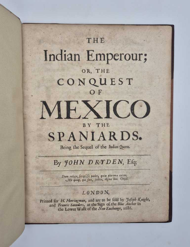 DRYDEN, John The Indian Emperour; or, the Conquest of Mexico by the Spaniards