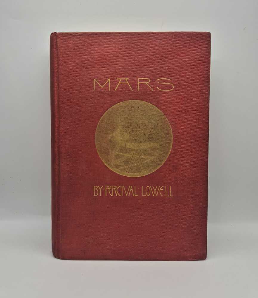 LOWELL, Percival The Mars Trilogy; Mars, Mars and its Canals; Mars as the Abode of Life [with] signed postcard