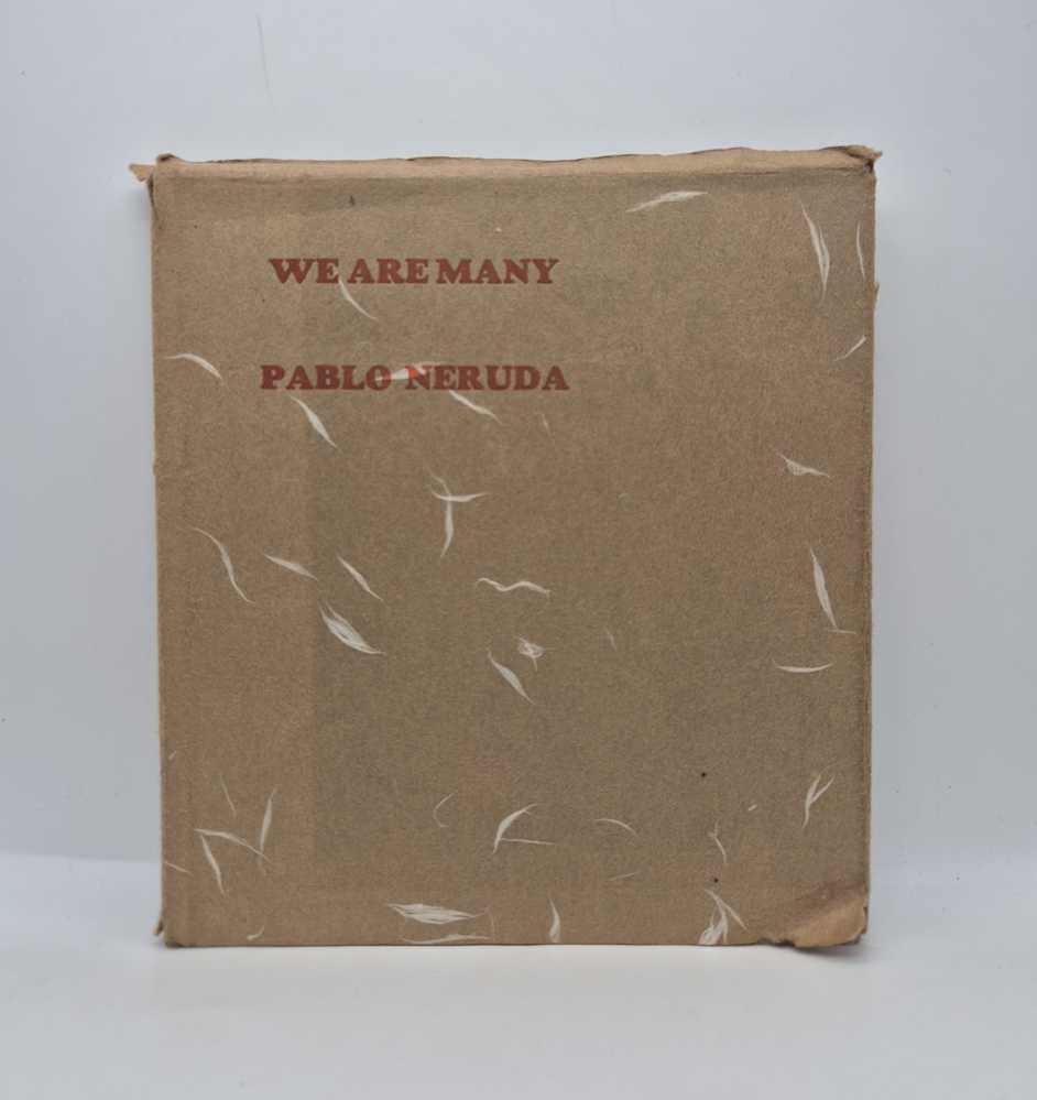 NERUDA, Pablo We are Many