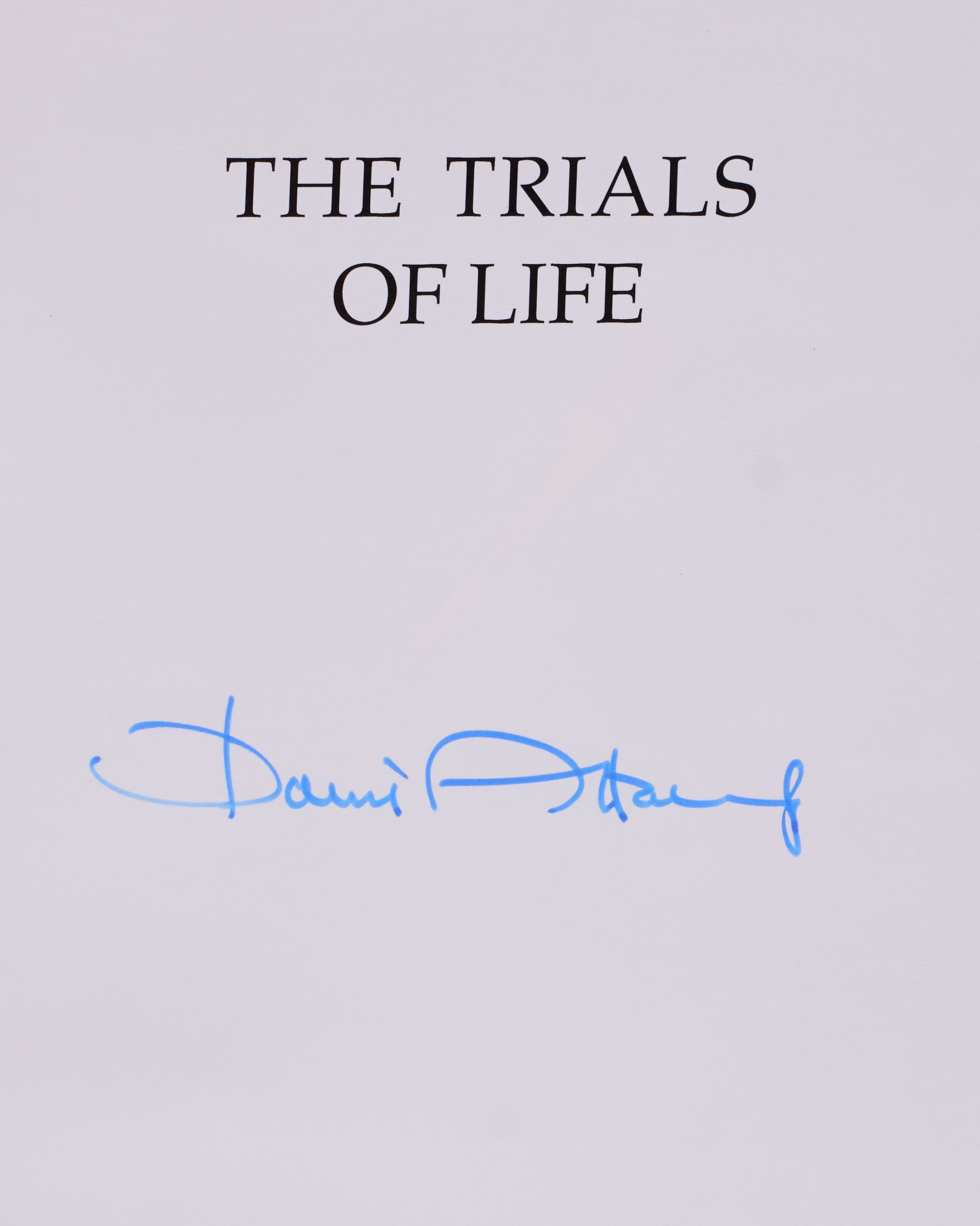 The Trials of Life