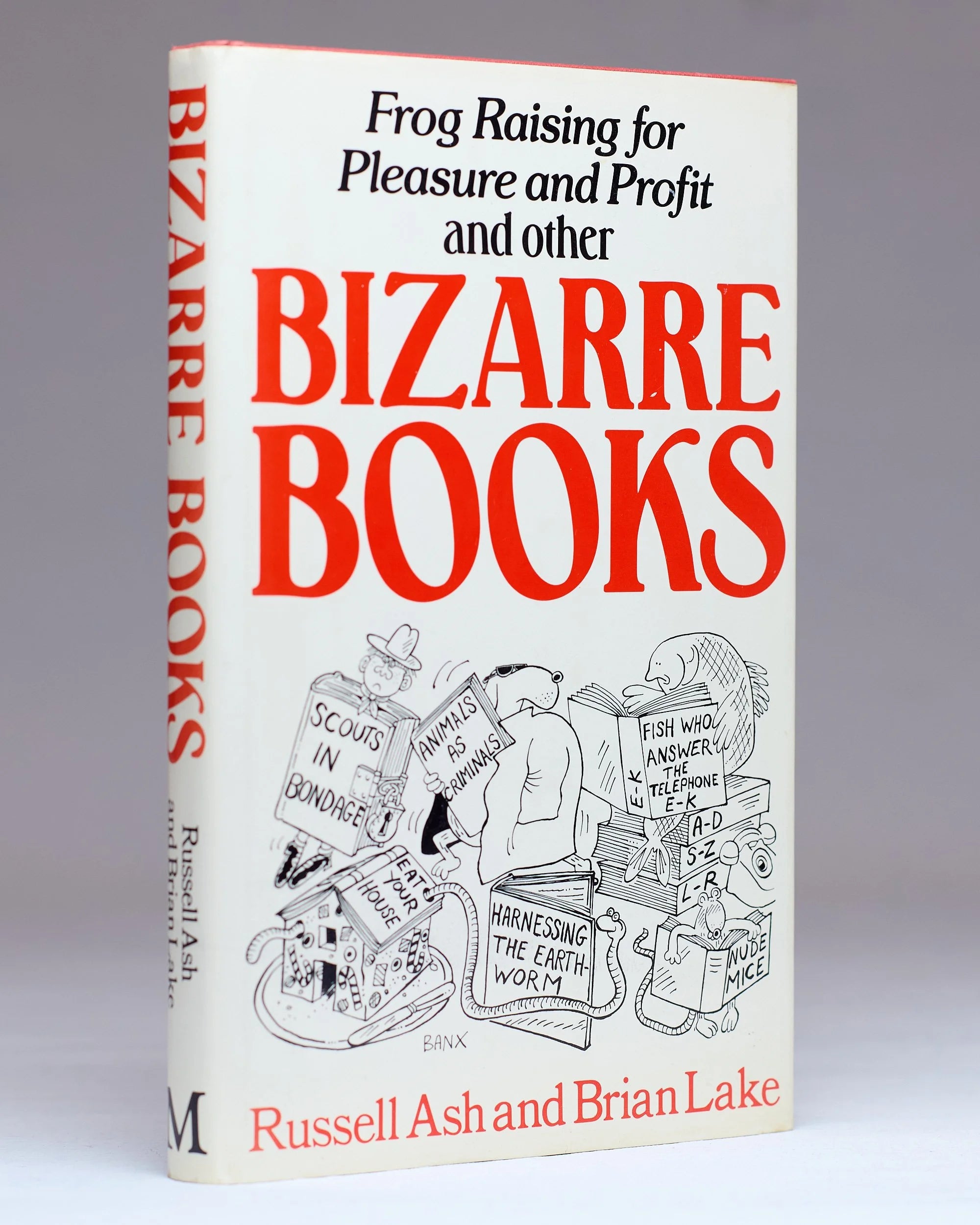 Frog Raising for Pleasure and Profit and other Bizarre Books