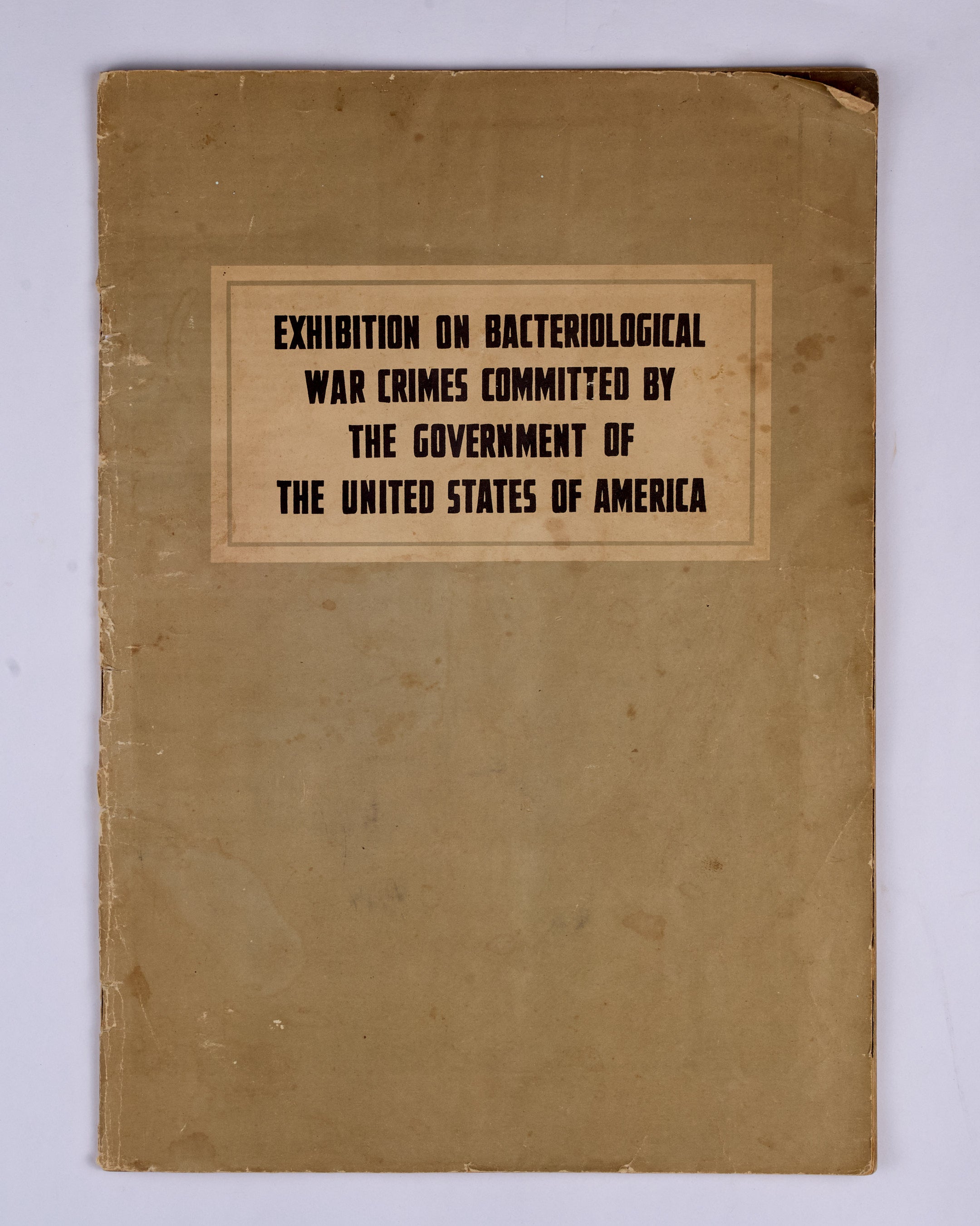 Exhibition on Bacteriological War Crimes Committed by the Government of the United States of America