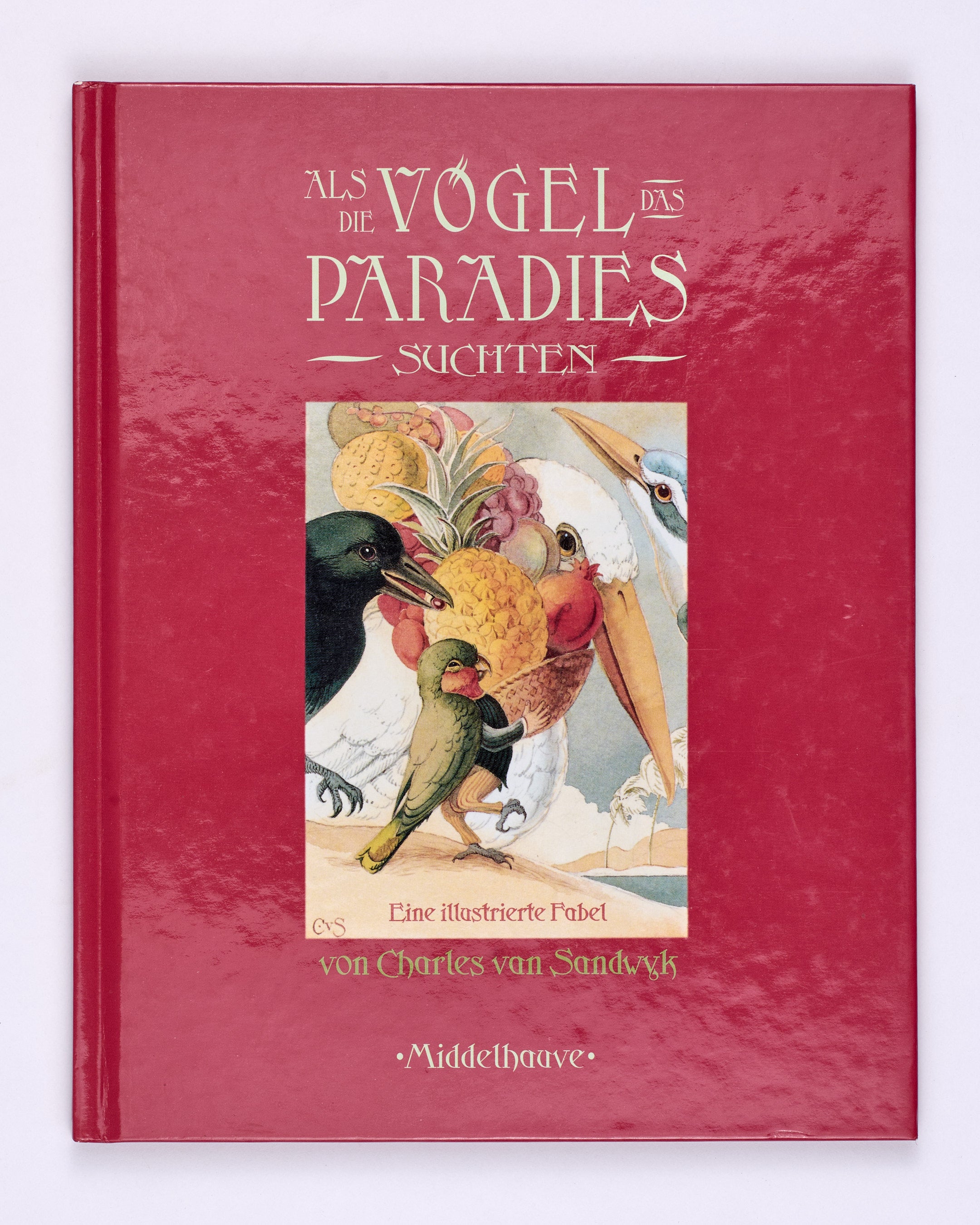 Als die Vogel das Paradies Suchten