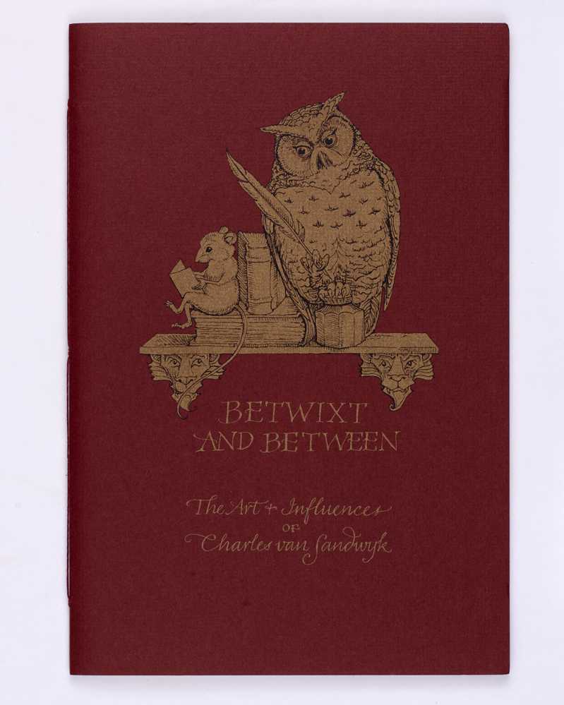 VAN SANDWYK, Charles Betwixt and Between. The Art and Influence of Charles van Sandwyk.